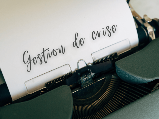 L'importance de la gestion et la planification de la crise.